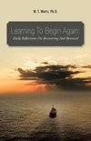 Learning to Begin Again