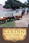 GOLDEN WEST RANCH