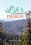 Life's Highest Design