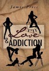 Love & Addiction