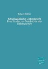 Altschwäbische Liebesbriefe