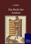 Das Recht der Azteken