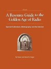 A Resource Guide to the Golden Age of Radio