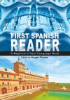 First Spanish Reader: A Beginner's Dual-Language Book (Beginners' Guides)