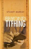 Beyond Tithing