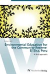 Environmental Education for   the Community Reserve   El Sira, Peru