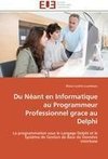 Du Néant en Informatique au Programmeur Professionnel grace au Delphi