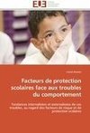 Facteurs de protection scolaires face aux troubles du comportement