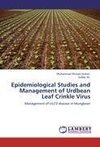 Epidemiological Studies and Management of Urdbean Leaf Crinkle Virus