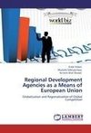 Regional Development Agencies as a Means of European Union