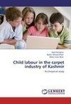 Child labour in the carpet industry of Kashmir