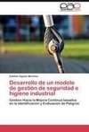 Desarrollo de un modelo de gestión de seguridad e higiene industrial