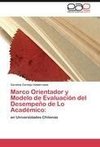 Marco Orientador y Modelo de Evaluación del Desempeño de Lo Académico: