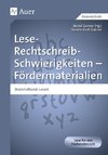 Lese-Rechtschreib-Schwierigkeiten - Fördermaterialien