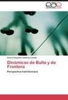 Dinámicas de Bulto y de Frontera