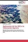 Aplicación de los SIG a la Valoración Agraria