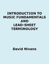 Introduction to Music Fundamentals and Lead-Sheet Terminology