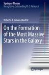 On the Formation of the Most Massive Stars in the Galaxy