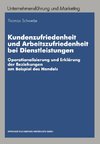 Kundenzufriedenheit und Arbeitszufriedenheit bei Dienstleistungen