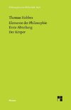 Elemente der Philosophie. Erste Abteilung: Der Körper. (Elementa Philosophica I) / Elemente der Philosophie. Erste Abteilung. Der Körper.