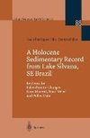 A Holocene Sedimentary Record from Lake Silvana, SE Brazil