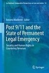 Post 9/11 and the State of Permanent Legal Emergency