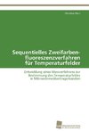 Sequentielles Zweifarben- fluoreszenzverfahren für Temperaturfelder