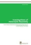 Investigations of Heterolytic Reactivity