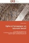 Eglise et Synagogue: un tournant decisif