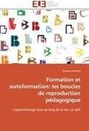 Formation et autoformation: les boucles de reproduction pédagogique