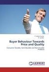 Buyer Behaviour Towards Price and Quality