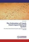 The Estimation of Czech Food Import Demand System