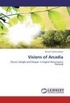 Visions of Arcadia