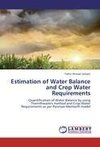 Estimation of Water Balance and Crop Water Requirements