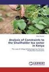 Analysis of Constraints to the Smallholder tea sector in Kenya