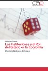 Las Instituciones y el Rol del Estado en la Economía