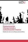 Comunicación interpersonal y comunicación masiva