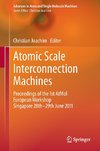 Atomic Scale Interconnection Machines