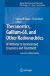 Theranostics, Gallium-68, and Other Radionuclides