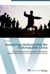 Auswärtige Kulturpolitik der Volksrepublik China