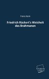 Friedrich Rückert's Weisheit des Brahmanen