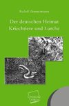 Der deutschen Heimat Kriechtiere und Lurche