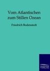 Vom Atlantischen zum Stillen Ozean