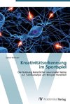 Kreativitätserkennung  im Sportspiel