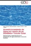 Acondicionamiento de Agua por medio de un Destilador Tubular Solar