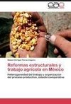 Reformas estructurales y trabajo agrícola en México