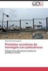 Pantallas acústicas de hormigón con poliestireno