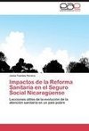 Impactos de la Reforma Sanitaria en el Seguro Social Nicaragüense