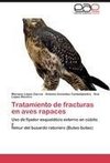 Tratamiento de fracturas en aves rapaces