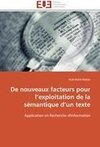 De nouveaux facteurs pour l'exploitation de la sémantique d'un texte